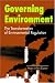 Book Governing the Environment: The Transformation of Environmental Regulation