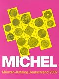 Michel M&uuml;nzen-Katalog Deutschland 2002