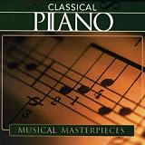 Classical Piano: Musical Masterpeices