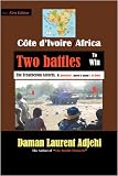 Cote dIvoire--Africa: Two Battles To Win