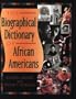 Biographical Dictionary of African Americans (Biographical Dictionaries)