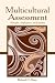 Multicultural Assessment: Principles, Applications, and Examples
