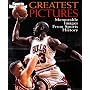Sports Illustrated Greatest Pictures: Memorable Images from Sports History