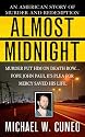 Almost Midnight: An American Story of Murder and Redemption (St. Martin's True Crime Library)