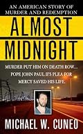 Almost Midnight: An American Story of Murder and Redemption (St. Martin's True Crime Library)