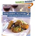 Sephardic Flavors: Jewish Cooking of the Mediterranean