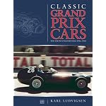Classic Grand Prix Cars: The Front-Engined Formula 1 Era 1906-1960 (Second Edition) book cover