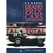 Classic Grand Prix Cars: The Front-Engined Era 1906-1960 (second edition)
