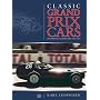 Classic Grand Prix Cars: The Front-Engined Era 1906-1960 (second edition)