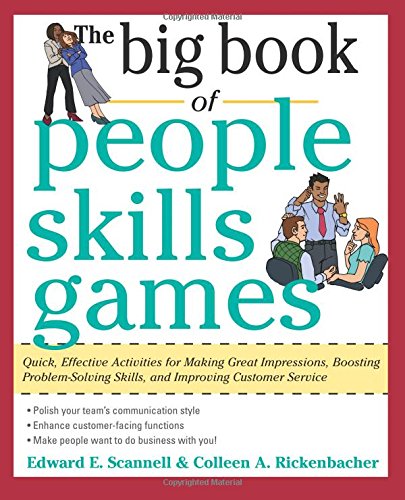 the big book of people skills games quick effective activities for making great impressions boosting problem solving
