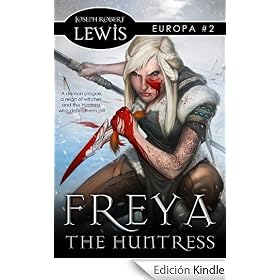 Freya the Huntress (Europa #2: A Dark Fantasy)