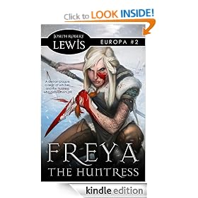 Freya the Huntress (Europa #2: A Dark Fantasy)