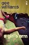 A Girl's Arm (Salt Modern Fiction)