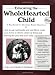 Books : Educating the Wholehearted Child Revised & Expanded