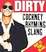 Dirty Cockney Rhyming Slang (Little Book)