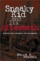 Sneaky Kid and Its Aftermath: Ethics and Intimacy in Fieldwork