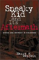Sneaky Kid and Its Aftermath: Ethics and Intimacy in Fieldwork