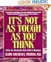 It's Not as Tough as You Think: How to Smooth Out Life's Bumps