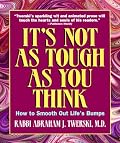 It's Not As Tough As You Think: How to Smooth Out Life's Bumps