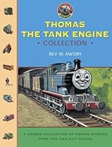 Thomas the Tank Engine Collection: A Unique Collection of Engine Stories From The Railway Series Thomas the Tank Engine Collection: A Unique Collection of Engine Stories From The Railway Series