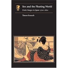 Sex and the Floating World: Erotic Images in Japan 1700-1820