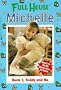 Bunk 3, Teddy and Me (Full House Michelle)