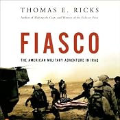Fiasco: The American Military Adventure in Iraq | [Thomas E. Ricks]
