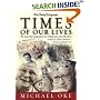 Times of Our Lives: The Essential Companion for Writing Your Own Life Story