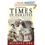 Times of Our Lives: The Essential Companion for Writing Your Own Life Story