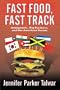 Fast Food, Fast Track? Immigrants, Big Business, and the American Dream