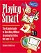Books : Playing Smart: The Family Guide to Enriching, Offbeat Learning Activities for Ages 4 to 14