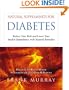Natural Supplements for Diabetes: Reduce Your Risk and Lower Your Insulin Dependency with Natural Remedies
