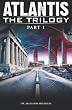 Atlantis the Trilogy: Part I