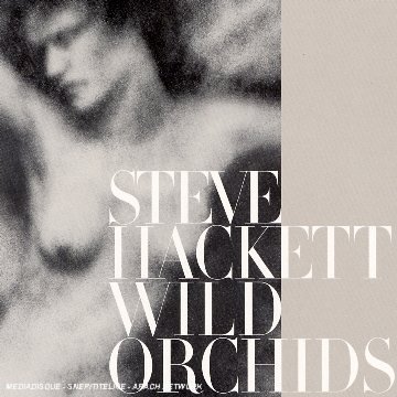 Steve Hackett - Set Your Compass (LP -- Wild Orchids, 2006, Inside Out Music) Lyrics - Zortam Music