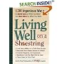 Yankee Magazine's Living Well on a Shoestring: 1,501 Ingenious Ways to Spend Less for What You Need and Have More for What You Want