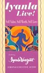 Iyanla Live! Volume 1: Self-Value, Se...