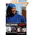 Becoming Manny: Inside the Life of Baseball's Most Enigmatic Slugger by Jean Rhodes, Shawn Boburg, and Leigh Montville