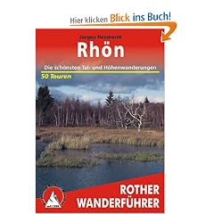 Rh�n: 50 ausgew�hlte Wanderungen und Spazierg�nge rund um Fulda, H�nfeld, Bad Salzungen, Meiningen, Bad Br�ckenau