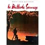 La Ballade Sauvage