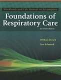 Workbook and Lab Manual for Wyka/Mathews/Rutkowski's Foundations of Respiratory Care, 2nd