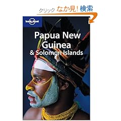 Lonely Planet Papua New Guinea & Solomon Islands