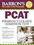 Barron's PCAT: Pharmacy College Admission Test (Barron's Pcat)