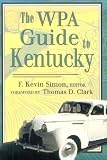 The WPA Guide to Kentucky