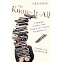 The Know-it-All: One Man's Humble Quest to Become the Smartest Person in the world
