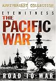 Eyewitness: The Pacific War - Road to War