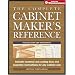 The Complete Cabinetmaker's Reference