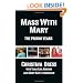 Mass with Mary: The Prison Years