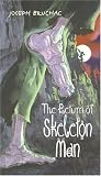 The Return of Skeleton Man