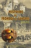 Revue Dominique Guéniot  / Histoire du fromage de Langres