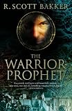 The Warrior-prophet: Book two (Prince of Nothing)